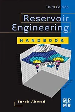 E-Book (epub) Reservoir Engineering Handbook von Tarek Ahmed