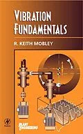 E-Book (pdf) Vibration Fundamentals von Inc. Mobley President and CEO of Integrated Systems