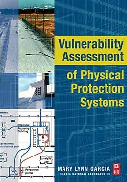 E-Book (pdf) Vulnerability Assessment of Physical Protection Systems von Mary Lynn Garcia