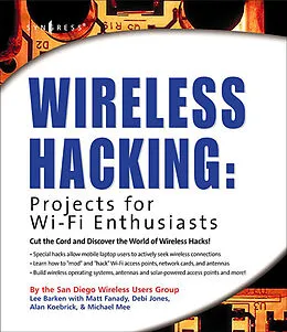 E-Book (epub) Wireless Hacking: Projects for Wi-Fi Enthusiasts von Lee Barken