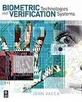 E-Book (pdf) Biometric Technologies and Verification Systems von John R. Vacca