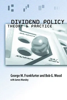 E-Book (pdf) Dividend Policy von George Frankfurter, Bob G. Wood, James Wansley