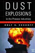 E-Book (pdf) Dust Explosions in the Process Industries von Rolf K. Eckhoff