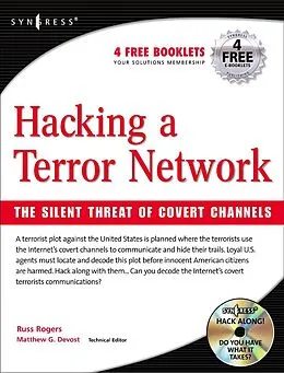 E-Book (pdf) Hacking a Terror Network: The Silent Threat of Covert Channels von Russ Rogers, Matthew G Devost