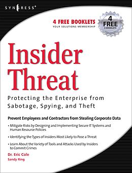 E-Book (pdf) Insider Threat: Protecting the Enterprise from Sabotage, Spying, and Theft von Eric Cole, Sandra Ring