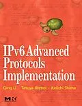 E-Book (pdf) IPv6 Advanced Protocols Implementation von Qing Li, Jinmei Tatuya, Keiichi Shima