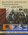 E-Book (epub) Bluetooth Application Programming with the Java APIs von C Bala Kumar, Paul J. Kline, Timothy J. Thompson