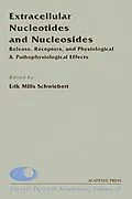 E-Book (pdf) Extracellular Nucleotides and Nucleosides: Release, Receptors, and Physiological & Pathophysiological Effects von 