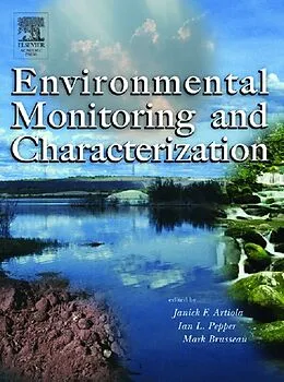 E-Book (epub) Environmental Monitoring and Characterization von Janick Artiola, Ian Pepper, Mark L. Brusseau