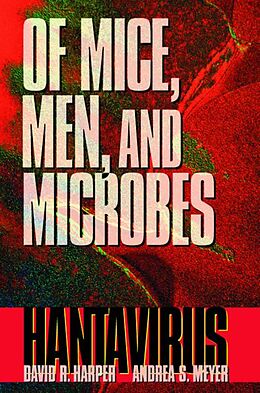 E-Book (pdf) Of Mice, Men, and Microbes von David R. Harper, Andrea S. Meyer