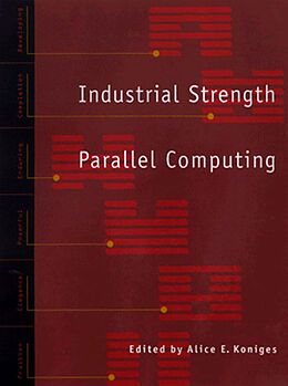E-Book (pdf) Industrial Strength Parallel Computing von 