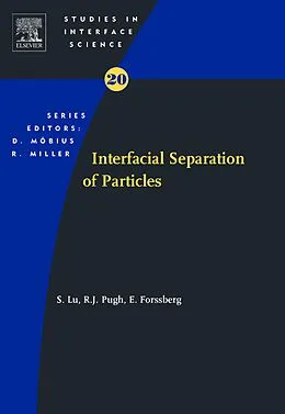 E-Book (pdf) Interfacial Separation of Particles von Shouci Lu, Robert J Pugh, Eric Forssberg