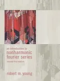 E-Book (epub) An Introduction to Non-Harmonic Fourier Series, Revised Edition, 93 von Robert M. Young