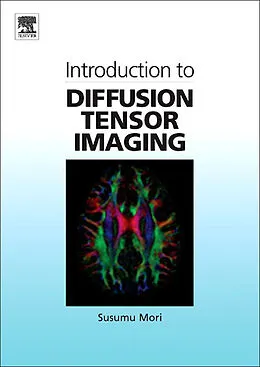 E-Book (epub) Introduction to Diffusion Tensor Imaging von Susumu Mori