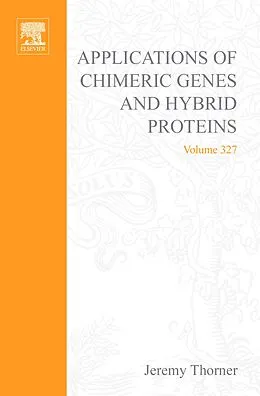 E-Book (pdf) Applications of Chimeric Genes and Hybrid Proteins, Part B: Cell Biology and Physiology von Melvin I. Simon, Jeremy Thorner, Scott D. Emr