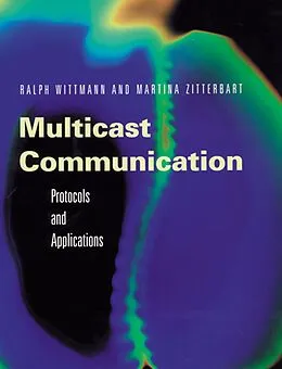 E-Book (pdf) Multicast Communication von Ralph Wittmann, Martina Zitterbart