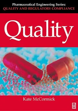 E-Book (pdf) Quality (Pharmaceutical Engineering Series) von Kathleen E. McCormick
