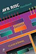 E-Book (epub) AVR RISC Microcontroller Handbook von Claus Kuhnel