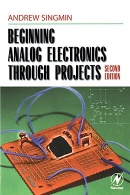 E-Book (pdf) Beginning Analog Electronics through Projects von Semiconductor Physics from Brunel University inLondon Singmin Ed