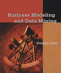E-Book (pdf) Business Modeling and Data Mining von Dorian Pyle