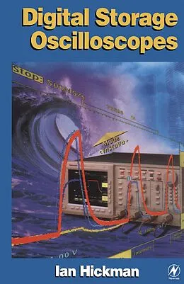 E-Book (pdf) Digital Storage Oscilloscopes von BSc Hons Hickman EUR. ING
