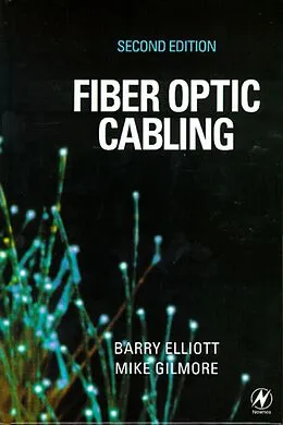E-Book (pdf) Fiber Optic Cabling von Barry Elliott, Mike Gilmore