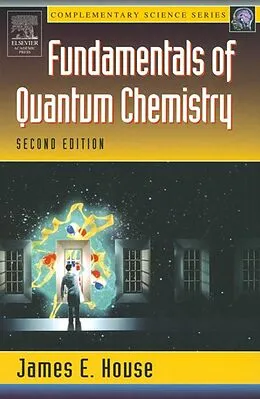 E-Book (epub) Fundamentals of Quantum Chemistry von James E. House