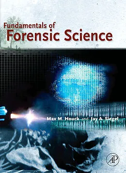E-Book (pdf) Fundamentals of Forensic Science von Max M. Houck, Jay A. Siegel
