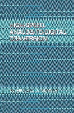 eBook (epub) High-Speed Analog-to-Digital Conversion de Michael J. Demler
