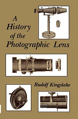 E-Book (pdf) A History of the Photographic Lens von Rudolf Kingslake