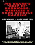 E-Book (pdf) Joe Grand's Best of Hardware, Wireless, and Game Console Hacking von Joe Grand, Job de Haas, Deborah Kaplan