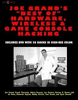 E-Book (pdf) Joe Grand's Best of Hardware, Wireless, and Game Console Hacking von Joe Grand, Job de Haas, Deborah Kaplan