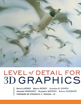 E-Book (pdf) Level of Detail for 3D Graphics von David Luebke, Martin Reddy, Jonathan D. Cohen