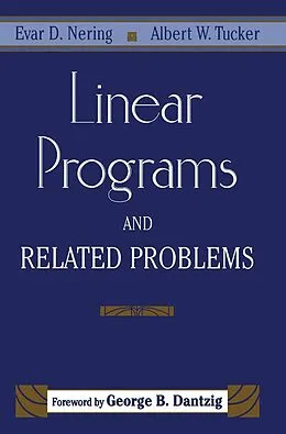 E-Book (pdf) Linear Programs and Related Problems von Evar D. Nering, Albert W. Tucker
