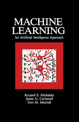 E-Book (pdf) Machine Learning von Ryszard S. Michalski, Jaime G. Carbonell, Tom M. Mitchell