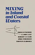 E-Book (pdf) Mixing in Inland and Coastal Waters von Hugo B. Fischer, John E. List, C. Robert Koh