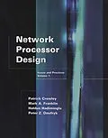 E-Book (pdf) Network Processor Design von Mark A. Franklin, Patrick Crowley, Haldun Hadimioglu