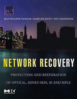 E-Book (pdf) Network Recovery von Jean-Philippe Vasseur M. S. in Computer Science, Mario Pickavet, Piet Demeester
