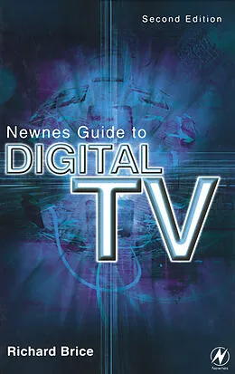 E-Book (epub) Newnes Guide to Digital TV von Richard Brice