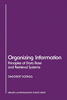 E-Book (pdf) Organizing Information von Dagobert Soergel