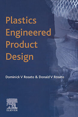 E-Book (epub) Plastics Engineered Product Design von D. V. Rosato, D. V. Rosato