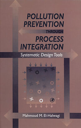 E-Book (epub) Pollution Prevention through Process Integration von Mahmoud M. El-Halwagi