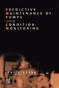 E-Book (pdf) Predictive Maintenance of Pumps Using Condition Monitoring von Raymond S Beebe