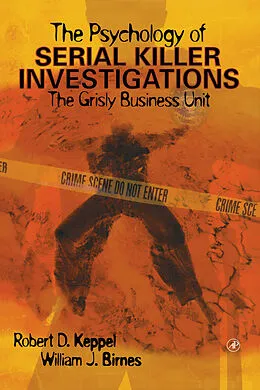 E-Book (epub) The Psychology of Serial Killer Investigations von Robert D. Keppel, William J. Birnes