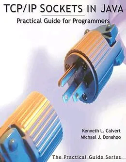E-Book (pdf) TCP/IP Sockets in Java von Kenneth L. Calvert, Michael J. Donahoo