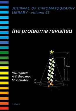 E-Book (pdf) The Proteome Revisited von A. Stoyanov, M. Zhukov, Pier Giorgio Righetti