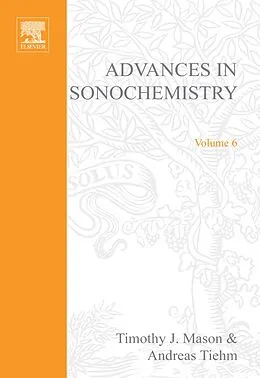E-Book (pdf) Advances in Sonochemistry von T. J. Mason, A. Tiehm