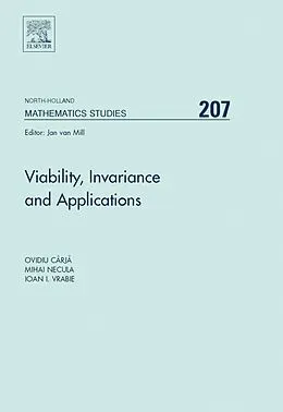E-Book (pdf) Viability, Invariance and Applications von Ovidiu Carja, Mihai Necula, Ioan I. Vrabie