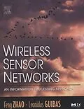 E-Book (epub) Wireless Sensor Networks von Feng Zhao, Leonidas Guibas