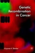 E-Book (pdf) Genetic Recombination in Cancer von Gajanan V. Sherbet